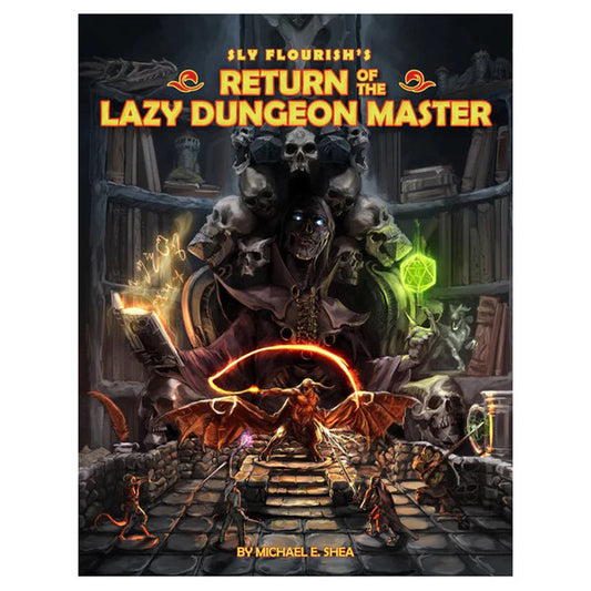 Sly Flourish's Return of the Lazy Dungeon Master book