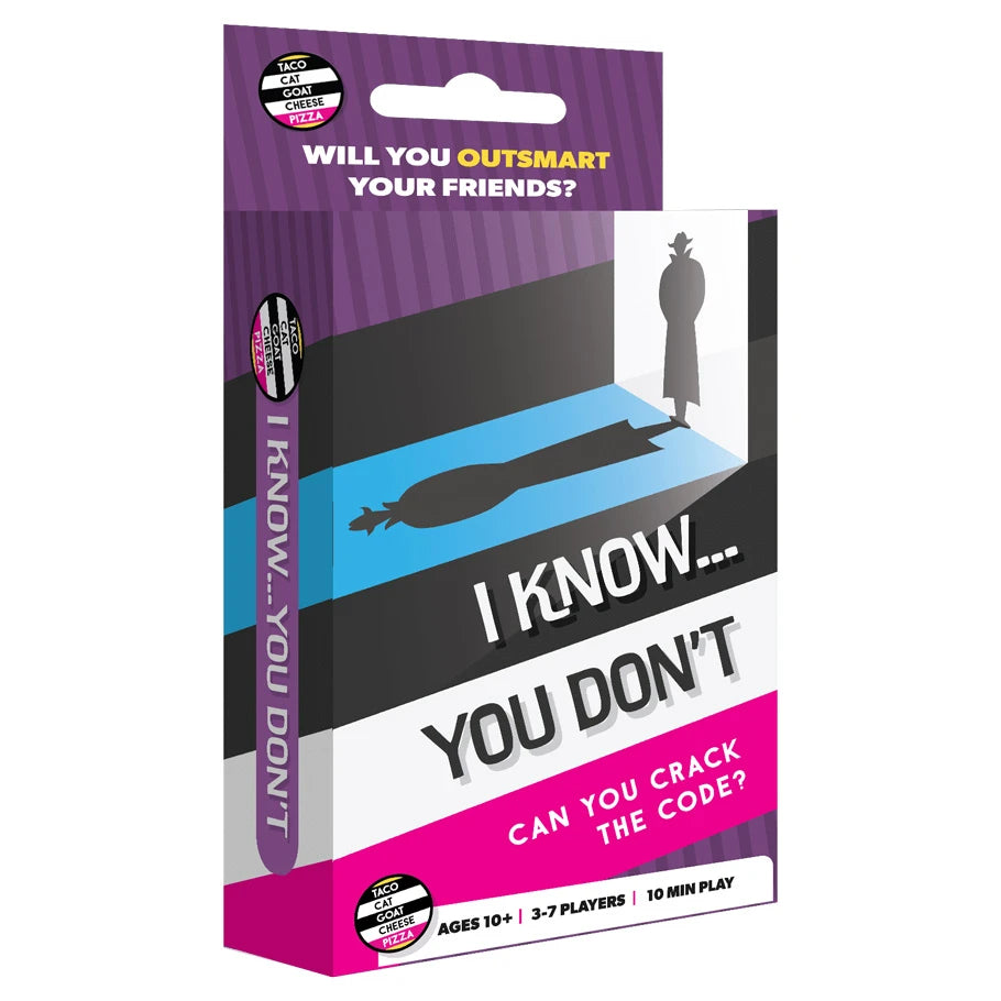 I Know You Don't