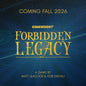 Forbidden Legacy PREORDER