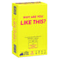 Why Are You Like This? party game